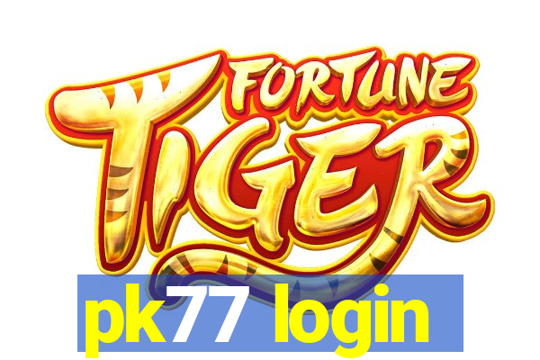 pk77 login